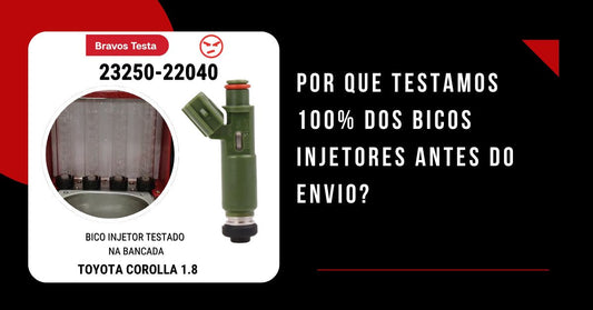 Por que testamos 100% dos bicos injetores antes do envio? A resposta é simples: confiança.